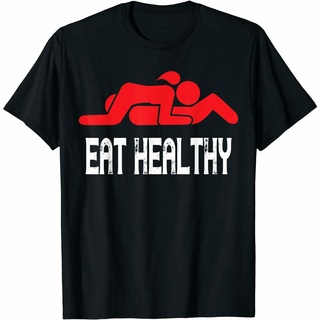 เสื้อยืดผู้ชาย เสื้อยืดแขนสั้น พิมพ์ลายการ์ตูนตลก Eat Healthy เหมาะกับของขวัญ สําหรับผู้ชาย และผู้หญิง S-5XL