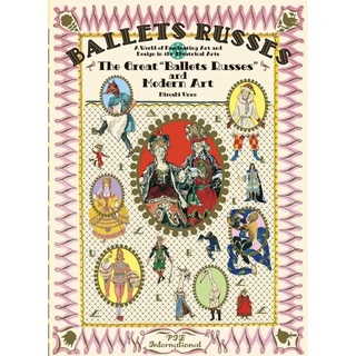 หนังสือภาษาอังกฤษ The Great "Ballet Russes" and Modern Art: A World of Fascinating Art and Design in Theatrical Arts