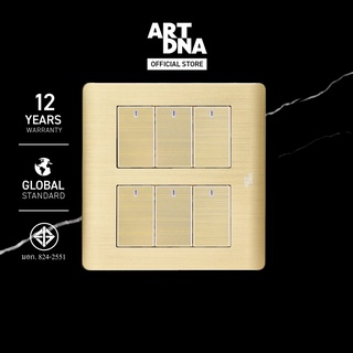 ART DNA รุ่น A85 Switch LED 1 Way 6 Gang Size S สีทอง ขนาด 4x4 design switch สวิตซ์ไฟโมเดิร์น สวิตซ์ไฟสวยๆ ปลั๊