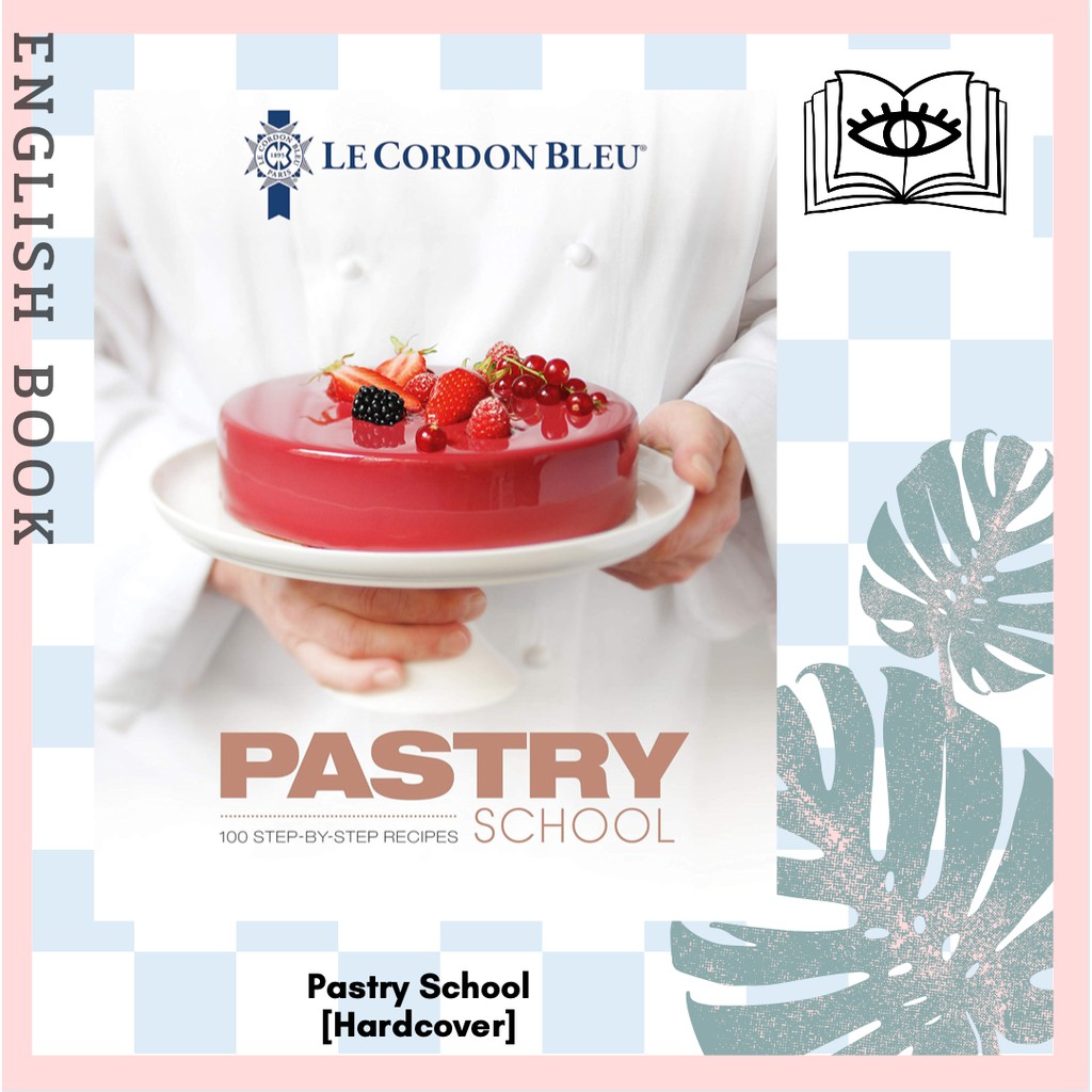 Querida] หนังสือภาษาอังกฤษ Le Cordon Bleu Pastry School