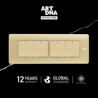 ART DNA รุ่น A85 Switch LED 1 Way 4 Gang Size M สีทอง ขนาด 2x6" design switch สวิตซ์ไฟโมเดิร์น สวิตซ์ไฟสวยๆ ปลั๊กไฟสวยๆ