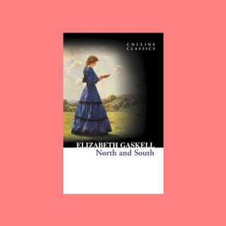 หนังสือนิยายภาษาอังกฤษ North and South ชื่อผู้เขียน Elizabeth Gaskell