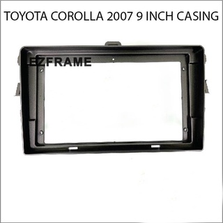 EZframe For TOYOTA กรอบเคสเครื่องเล่นโตโยต้า Corolla 2007 9 นิ้ว Android Mp5