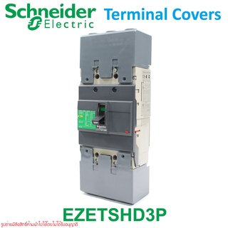 EZETSHD3P Schneider Electric EZETSHD3P terminal shield EZETSHD3P เทอร์มินอลโคเวอร์ TERMINAL COVERS EZC250 COVERS TERMINA