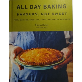 หนังสือ ขนมหวาน พาย ภาษาอังกฤษ ALL DAY BAKING SAVOURY, NOT SWEET 223Page