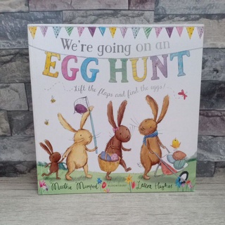 Were going on an Egg Hunt. นิทานมือสอง by Laura hughes