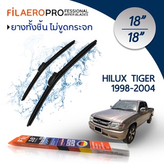 ใบปัดน้ำฝน Toyota Hilux Tiger (ปี 1998-2004) ใบปัดน้ำฝนรถยนต์ FIL AERO เเพ็คคู่ ขนาด 18 นิ้ว + 18 นิ้ว