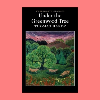 หนังสือนิยายภาษาอังกฤษ Under the Greenwood Tree ใต้ต้นไม้สีเขียว fiction English book