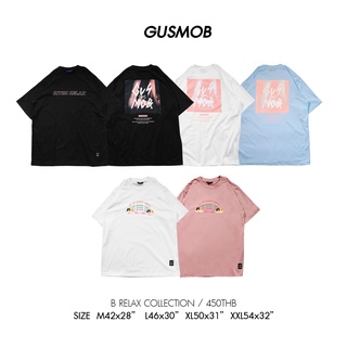 [100% Cotton] GUSMOB เสื้อยืด  BITCH RELAX COLLECTION