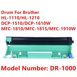Drum ดรัม เทียบเท่ารุ่น DR-1000/DR1000/D1000 For Brother HL-1110/HL-1210/DCP-1510/DCP-1610W/MFC-1810/MFC-1815/MFC-1910W