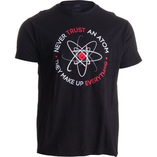 Never Trust an Atom เครื่องสําอาง ทุกอย่าง | เสื้อยืด พิมพ์ลายกราฟฟิคตลก แฟชั่นฤดูร้อน สําหรับผู้ชาย และผู้หญิง