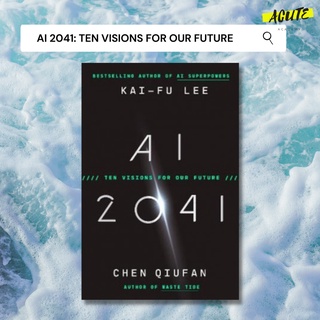 AI 2041: TEN VISIONS FOR OUR FUTURE พร้อมส่ง🔥