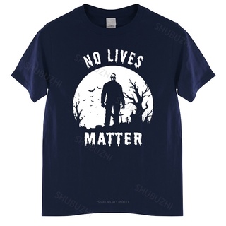 เสื้อยืดโอเวอร์ไซส์เสื้อยืด พิมพ์ลาย No Lives Matter Michael Myers แฟชั่นฤดูร้อน สําหรับผู้ชาย และผู้หญิง วัยรุ่นS-4XL