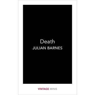 Death : Vintage Minis Paperback VINTAGE MINIS English By (author)  Julian Barnes