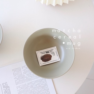 ถ้วยเซรามิค ชามเซรามิค พร็อพถ่ายรูป ถ้วยซีเรียล matcha cereal mug พร้อมส่ง