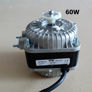 พัดลมมอเตอร์ ตู้แช่ ตู้เย็น 60W 220V