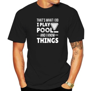 เสื้อยืด ผ้าฝ้าย พิมพ์ลาย I Play Pool And I Know Things แนวตลก ของขวัญ สไตล์เรโทร สําหรับผู้ชาย