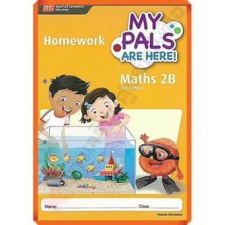 สินค้า My Pals Are Here Maths Homework Book 2B (3rd Edition)/9789810197148 #EP