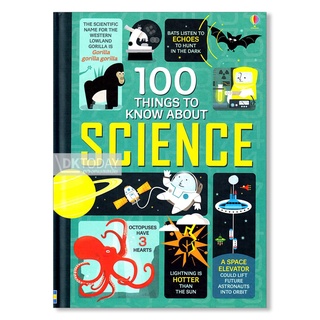 DKTODAY หนังสือ USBORNE 100 THINGS TO KNOW ABOUT SCIENCE (AGE 8+)