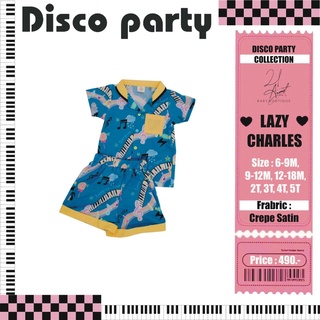 21August.Baby Disco Party Lazy Charles ชุดเซ็ตเด็ก ผ้าเครปซาติน