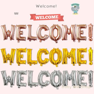 ลูกโป่งฟอยล์ WELCOME!  *แถมฟรี ริบบิ้นร้อยลูกโป่ง*