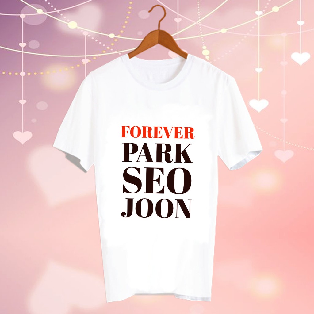 เสื้อยืดสีขาว-สั่งทำ-เสื้อดารา-fanmade-เสื้อแฟนเมด-เสื้อแฟนคลับ-เสื้อยืด-สินค้าดาราเกาหลี-cbc19-forever-park-seo-joon