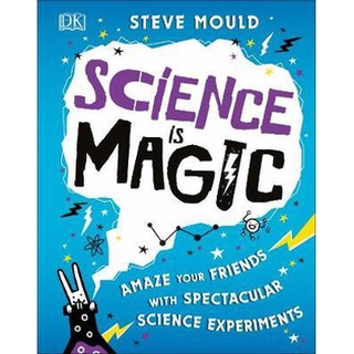 DKTODAY หนังสือ SCIENCE IS MAGIC DORLING KINDERSLEY