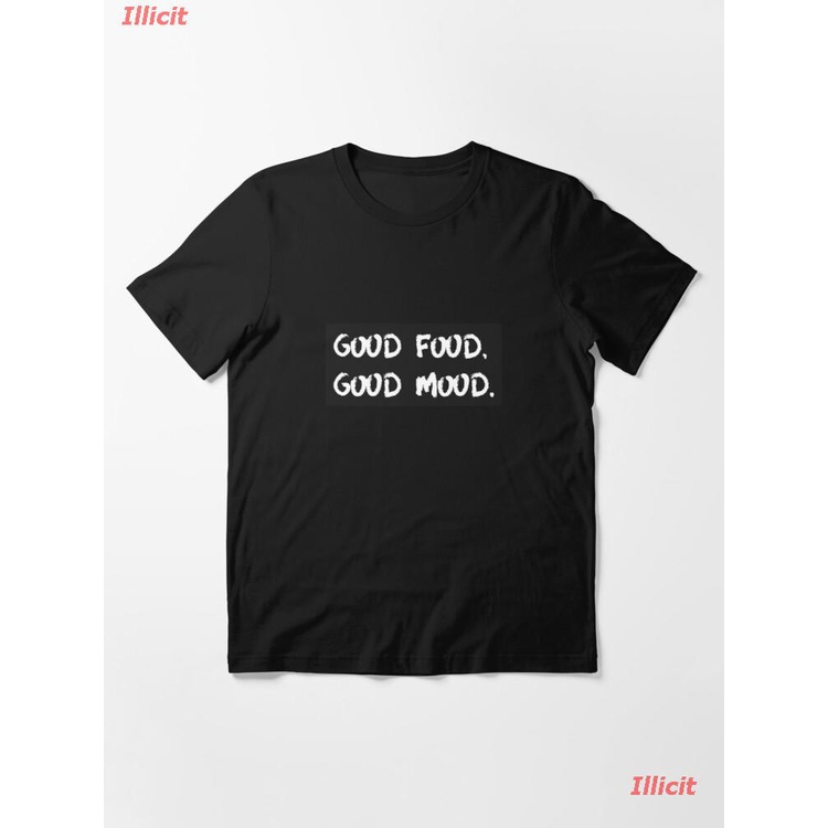 illicit-เสื้อยืดแขนสั้น-funny-foodie-t-shirt-design-good-food-good-mood-essential-t-shirt-mens-womens-t-shirts