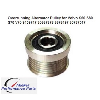 Overrunning Alternator Pulley for Volvo S60 S80 S70 V70 9459747 30667878 8676497 30737517