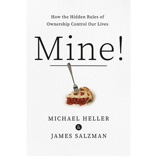 หนังสือภาษาอังกฤษ Mine!: How the Hidden Rules of Ownership Control Our Lives