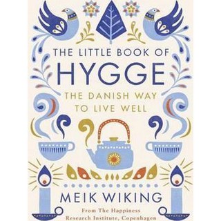 Asia Books หนังสือภาษาอังกฤษ LITTLE BOOK OF HYGGE: THE DANISH WAY TO LIVE WELL