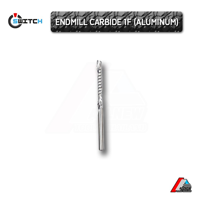 endmill-carbide-1f-aluminum-เอ็นมิลงานอลู-1ฟัน-ดอกเอ็นมิล-เอ็นมิลกัดงานอลู