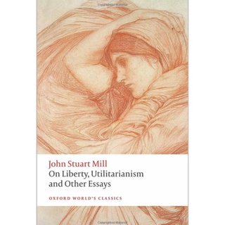 On Liberty, Utilitarianism and Other Essays Paperback Oxford Worlds Classics English By (author)  John Stuart Mill