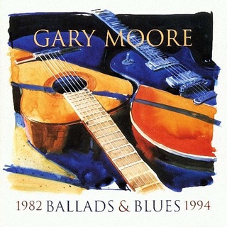 CD Audio เพลงสากล Gary Moore - Ballads &amp; Blues 1982-1994 (บันทึกจากแผ่นแท้ คุณภาพเสียง 100%)