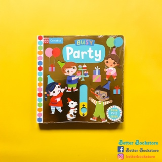 Busy: Party (Activity Board Book หนังสือบอร์ดบุ๊คพร้อมกิจกรรมสำหรับเด็ก ภาษาอังกฤษ)