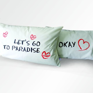 (ซื้อ 1 เเถม 1) ปลอกหมอนคู่ ลาย Lets go to paradise