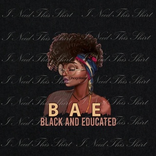 ขายดี!ขายดี เสื้อยืดคลาสสิก พิมพ์ลาย Bae Black And Educated Digital File Download Black Queen สีดํา แอฟริกัน อเมริกัน โอ