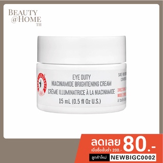 *ส่งทุกวัน* First Aid Beauty Eye Duty Niacinamide Brightening Cream 15ml