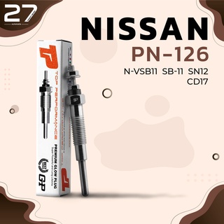 หัวเผา PN-126 - NISSAN CD17 SUNNY PULSAR ตรงรุ่น (6.5V) 12V - TOP PERFORMANCE JAPAN - นิสสัน