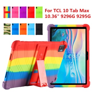 เคส สําหรับ TCL 10 Tab Max 9296G 10.36&amp;quot; เคสแท็บเล็ต ซิลิโคน พร้อมขาตั้ง สําหรับ Android 10 TCL Tab Max 9295G 9295