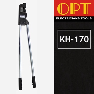 "OPT" KH-170 คีมย้ำแบบจิก คีมย้ำหัวสายไฟ คีมย้ำหางปลาเปลือย หัวตัวยู แบบย้ำมือ (For cable lug, aluminum &amp; copper lug ...