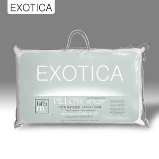 EXOTICA หมอนลาเท็กซ์โฟม ผลิตจากยางพาราธรรมชาติ100%  ขนาด 19” x 29”