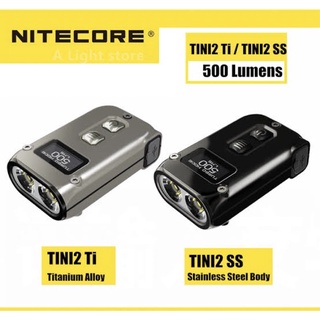 ❗️New ไฟฉายพวงกุญแจ Nitecore Tini2 Ti / SS 500ลูเมน ชาร์จUSB