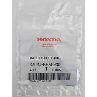 สินค้า 45145-KFM-900 เครื่องหมายชี้ระดับการสึกของผ้าเบรก Honda แท้ศูนย์