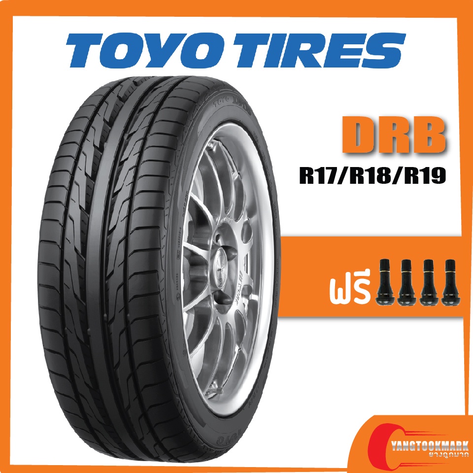 ส่งฟรี-toyo-drb-205-45r17-225-45r18-225-40r19-235-35r19-245-35r19-265-30r19-275-30r19-ยางใหม่ค้างปี