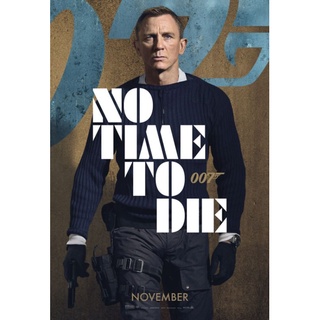 Poster no time to die 007 James bond เจมส์ บอนด์