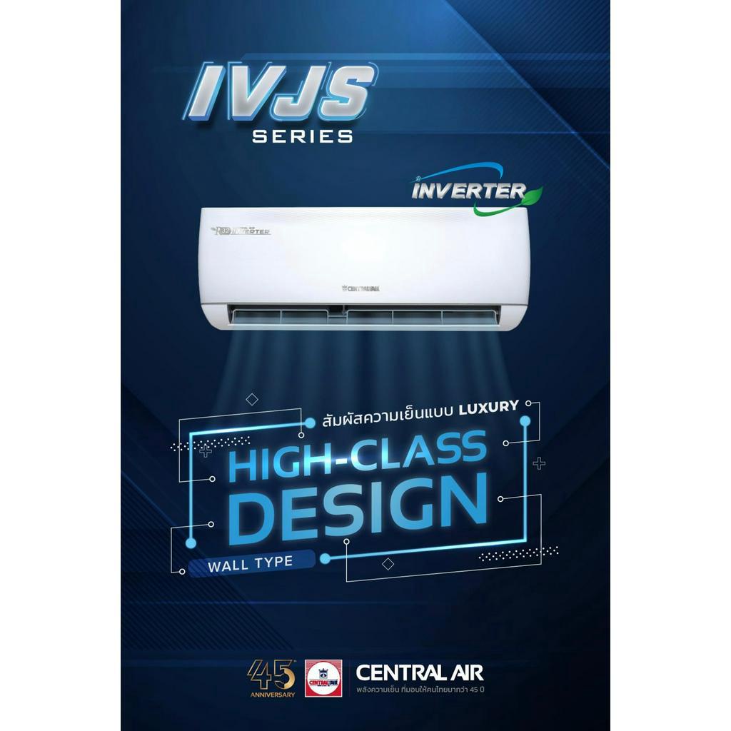 ติดตั้ง-central-air-แอร์ติดผนังระบบอินเวอร์เตอร์รุ่น-ivjs-series-r32-ขนาด-9700-25400-btu