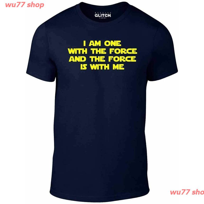 wu77-shop-2021-newest-summer-t-shirt-i-am-one-with-the-force-t-shirt-funny-t-shirt-star-sci-fi-retro-wars-empire-tv-prin