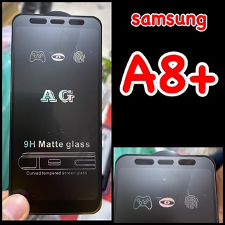 Samsung A8+ 2018 ฟิล์มกระจกนิรภัย ::AG ด้าน:: กาวเต็ม เต็มจอ มีแบบรูข้างบน 3 รูใหญ่