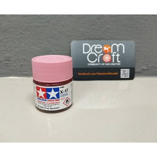 TAMIYA Acrylic Mini X-17 Pink (สีสูตรน้ำอคริลิก Acrylic Color Paint DreamCraft Model)